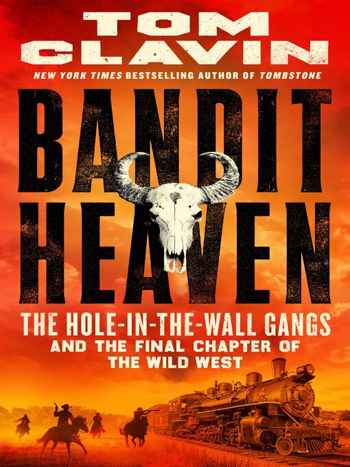 Title details for Bandit Heaven by Tom Clavin - Wait list